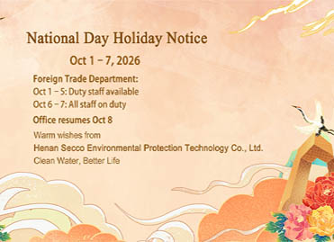 National Day Holiday Notice & Service Arrangement fra Henan Secco